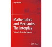 Mathematics and Mechanics - the Interplay: Dynamical Systems (II)