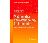 Mathematics and Methodology for Economics: Applications, Problems and Solutions