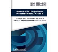 Mathematics Competitions Preparation Book - Grade 8: Practice Tests for AMC 8 Preparation (unofficial guide)