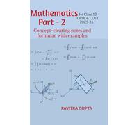 Mathematics for class 12 (CBSE & CUET) Part-2: Concept-clearing notes and formulae with examples