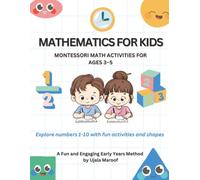 Mathematics for Kids: Montessori Math Activities for Ages 3-5