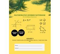 Mathematics Hybrid Notebook: Grade 9: For Caribbean Classrooms