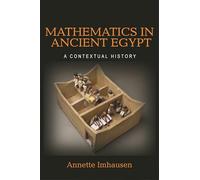 Mathematics in Ancient Egypt: A Contextual History