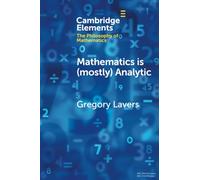 Gregory Lavers Mathematics is (mostly) Analytic (Tascabile)