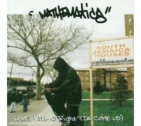 Mathematics - Love Hell Or Right (Da Come Up)