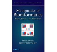 Mathematics of Bioinformatics: Theory, Methods and Applications