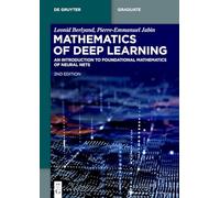 Mathematics of Deep Learning: An Introduction to Foundational Mathematics of Neural Nets