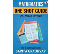 Mathematics: One Shot Guide Last Minute Revision