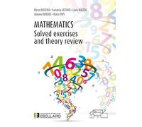Mathematics. Solved exercises and theory review