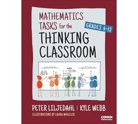 Mathematics Tasks for the Thinking Classroom, Grades 6-12
