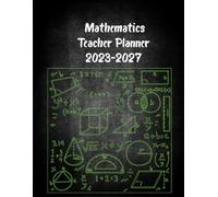 Mathematics Teacher Planner 2026-2027: Academic Year Monthly and Weekly Class Organizer With Calendar from Aug 26 to Jul 27 | Lesson Planning Book With Gradebook and Attendance Log for Teachers