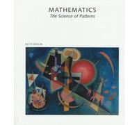 Mathematics: The Science of Patterns : The Search for Order in Life, Mind, and the Universe