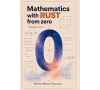 Mathematics With Rust: From Zero