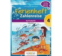 Mathematik Ferienhefte 4. Klasse - Volksschule - Zahlenreise: Ferienheft mit eingelegtem Lösungsheft
