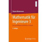 Mathematik Für Ingenieure 3: Ein Anwendungsorientiertes Lehrbuch