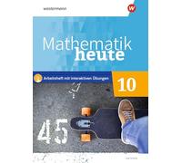 Mathematik heute 10. Arbeitsheft 10 mit interaktiven Übungen. Für Sachsen: Ausgabe 2020 - Oberschule
