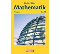Mathematik Sekundarstufe II. Allgemeine Ausgabe 01. Analysis: Schülerbuch
