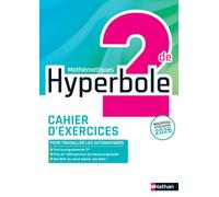 Mathématiques 2de Hyperbole: Cahier d'exercices
