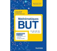 Mathématiques BUT: Tout le programme des 3 années - L'essentiel du cours, Exercices, Corrigés détaillés