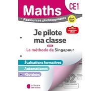 Mathématiques CE1 Méthode de Singapour: Je pilote ma classe
