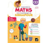 Mathématiques CE2: Comprendre les maths avec la pédagogie de Singapour
