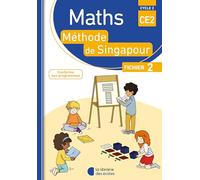 Mathématiques. CE2 cycle 2. Méthode de Singapour. Per la Scuola elementare (Vol. 2): Fichier 2