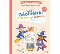 Mathématiques CM1 Géométrie - Grandeurs et mesures - Mes cahiers de mathématiques