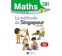 Mathématiques CM1 Méthode de Singapour: Fichier élève 2