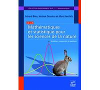 Mathématiques et statistique pour les sciences de la nature: Modéliser, comprendre et appliquer