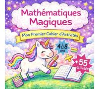 Mathématiques Magiques: Mon Premier Cahier d'Activités