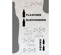 Mathematische Flaschenrätsel Stufe Eins: Korrigiere die Gleichungen, indem du nur eine Flasche hinzufügst! Lustige Denkaufgaben für jedes Alter mit Logik und kreativer Mathematik
