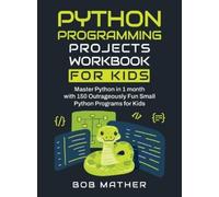 Mather Python Programming Projects Workbook for Kids (Copertina rigida)
