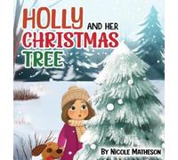 Matheson Nicole Holly & Her Xmas Tree BOOKH NUOVO