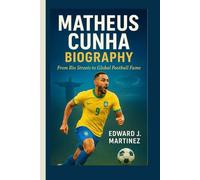 MATHEUS CUNHA BIOGRAPHY: From Rio Streets to Global Football Fame