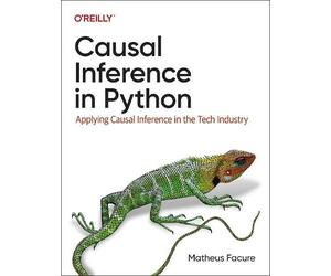 Matheus Facure Causal Inference in Python (Tascabile)