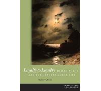 Mathew A. Foust Loyalty to Loyalty (Copertina rigida) American Philosophy