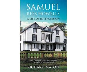 Mathew Backholer Richard A. Maton Pa Samuel Rees Howells, a Life of (Tascabile)