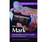 Mathew Bartlett The Gospel of Mark Bible Study Guide (Tascabile)