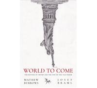Mathew Burrows Josef Braml World to Come (Tascabile)