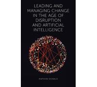 Mathew Donald Leading and Managing Change in the Age of Disru (Copertina rigida)