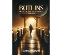 BUTLINS: Out Of The Dark And Into The Light