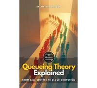 Mathew Hudson Queueing Theory Explained (Tascabile)