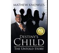 Mathew Knowles Destiny's Child (Copertina rigida)