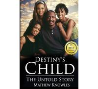 Mathew Knowles Destiny's Child (Tascabile)