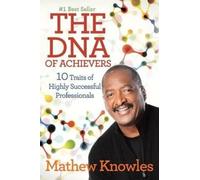 Mathew Knowles The DNA of Achievers (Tascabile)