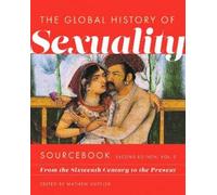 Mathew Kuefler Global History of Sexuality Sourcebook (Tascabile)