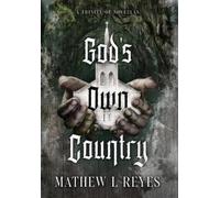 Mathew L Reyes God's Own Country (Copertina rigida)