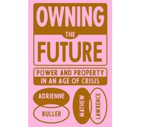 Mathew Lawrence Adrienne Buller Owning the Future (Copertina rigida)