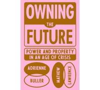 Mathew Lawrence Adrienne Buller Owning the Future (Copertina rigida)