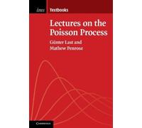 Mathew Penrose Günter Last Lectures on the Poisson Process (Tascabile)